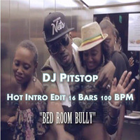 #82 Busy Signal - Bedroom Bully (H.I.P. Edit 16 Bars 100 BPM) by DJ Pitstop