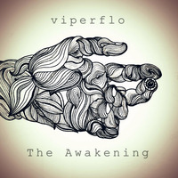 viperflo - The Awakening by viperflo