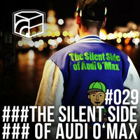 The Silent Side Of Audi O'Max - Jeden Tag ein Set Podcast 029 by JedenTagEinSet