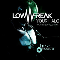 Lowfreak_Your Halo_Freq Boutique Remix by Freq Boutique