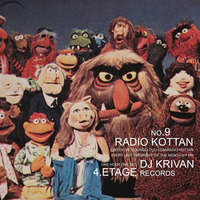 Radio Kottan #9 DJ Krivan   4te Etage Records by DJ Krivan
