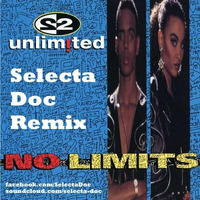 2 Unlimited - No Limits (Selecta Doc Remix) by Selecta Doc