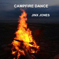 campfire dance (2013) by Jinx Jones