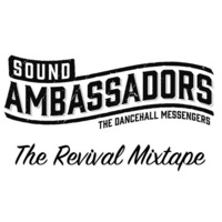 Sound Ambassadors - The Revival Mixtape by Sound Ambassadors