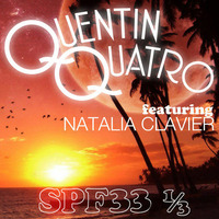 Quentin Quatro-SPF33 1 3 (feat Natalia Clavier) by Ursula 1000