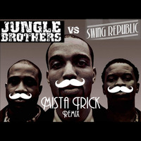 On The Roof - Swing Republic Vs Jungle Brothers - Mista Trick Remix FREE DOWNLOAD by Mista Trick