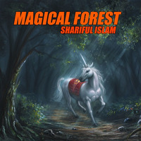 Shariful Islam - Magical Forest (Original Mix) Preview by Shariful Islam