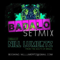 BADALO Setmix [by DJ NillLumertZ] by Nill Lumertz