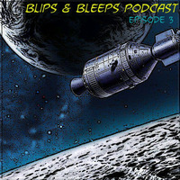Blips &amp; Bleeps Episode 3 by DJ Skeme