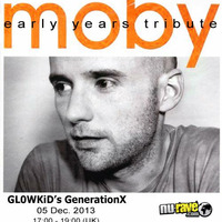 Moby Early Years Tribute - Nu-Rave Radio (5th December 2013) by GLOWKiD