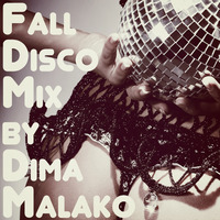 Fall Disco Mix by Dima Malako