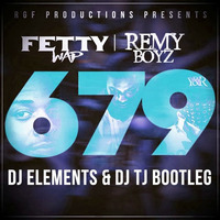679 DJ ELEMENTS &amp; DJ TJ Bootleg by DJ ELEMENTS