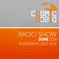 Cosmic Disco Radioshow JUNE 2014 by Cosmic Disco Records