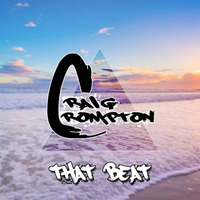 That Beat (Original) by Craig Crompton