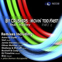Bit Crushers - Movin' too fast (Boshell and Cody's low slung dub) by Christian Boshell