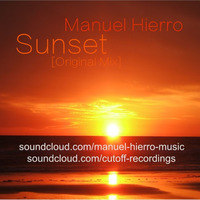 Manuel Hierro - Sunset (Original Mix) Free Download by Manuel Hierro