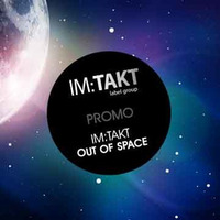 Im:Takt - Out Of Space (Radio Edit) by imTakt