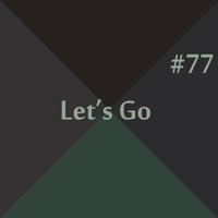 Let's Go #77 by Praunuk