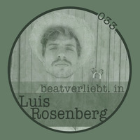 beatverliebt. in Luis Rosenberg | 033 by beatverliebt.