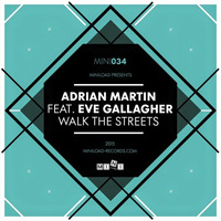 Adrian Martin feat. Eve Gallagher - Walk the Streets (David Jach Remix) by David Jach