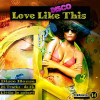 Love Like This by Funky Disco Deep House