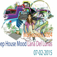MixSessions #004 - Deep House Mood - Lana del Lunas Edition (will.i.am 03-02-2015) by william Kegel