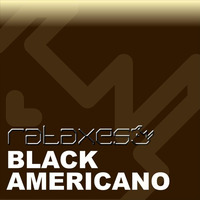 Rataxes - Black Americano by Rataxes