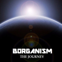THE JOURNEY by Borganism