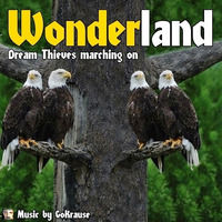Dream Thieves marching on (Track 09 - Wonderland) by Wonderland