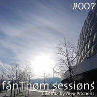 fanThom Sessions #007 by Alex Pitchens