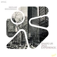 Shape Ur Jazzuary Experience #42 - (Guestmix Refilwe Magashule) by SUR3!