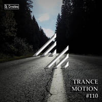 Dj Crystino - Trance Motion #110 by Dj Crystino