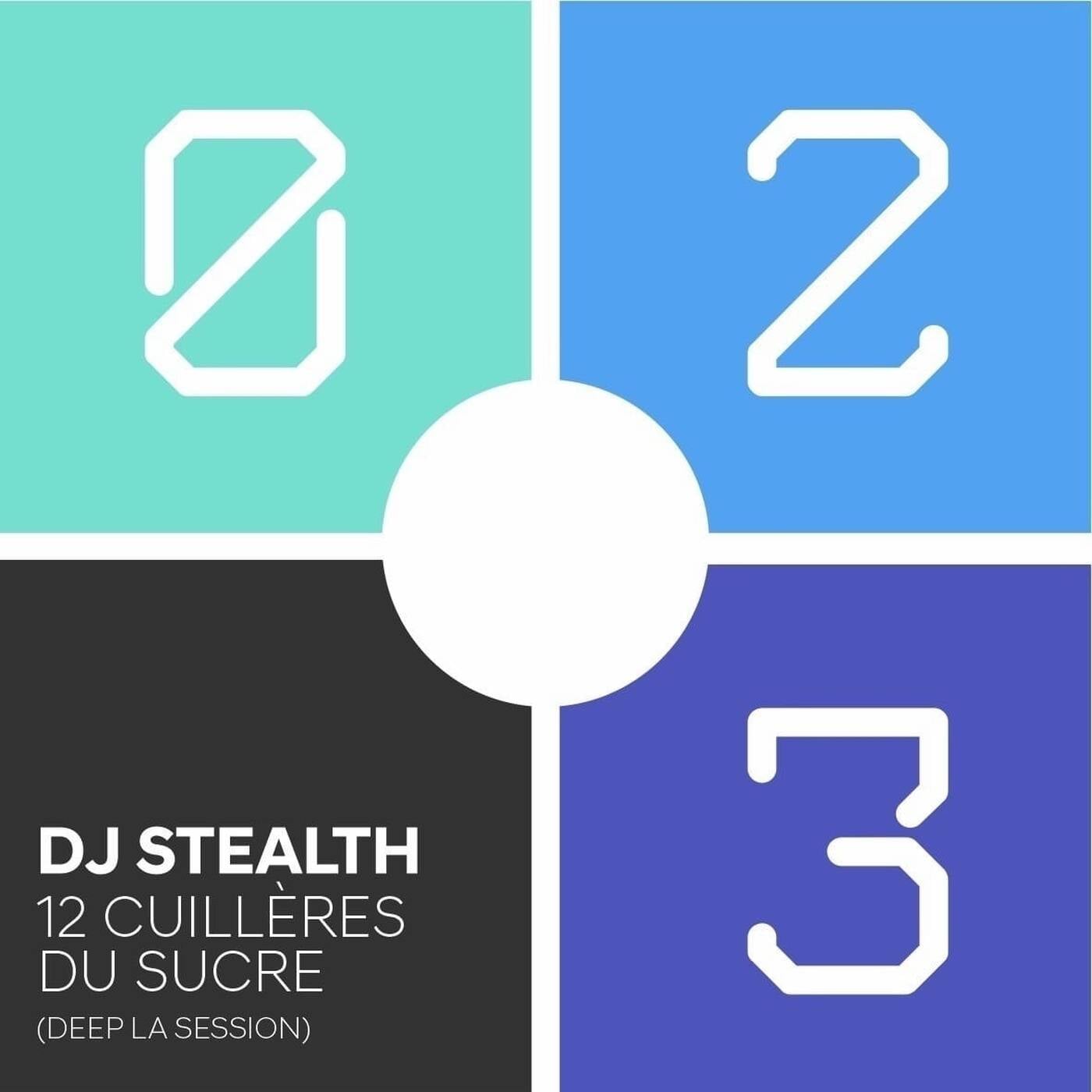 DJ Stealth - 12 cuilleres du sucre (Deep la session 023) episode artwork