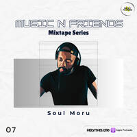 Music n Friends mixTape Series - 07 - Soul Moru by Music n Friends