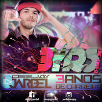 DJ Jardel :: 3YRS Special SET by Deejay Jardel
