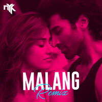 Malang (DJ NYK Remix) by DJ NYK