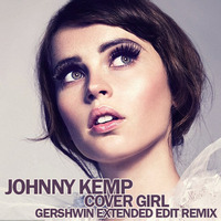 Johnny Kemp - Cover Girl (Gershwin Extended Edit Remix) by gershwin-extreme-edits