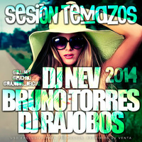 Especial Temazos 2014 (Dj Nev, Bruno Torres & Dj Rajobos) by Bruno Torres