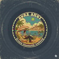 Sure Shot : Fusion Chords 6 by Cinematik Phunk