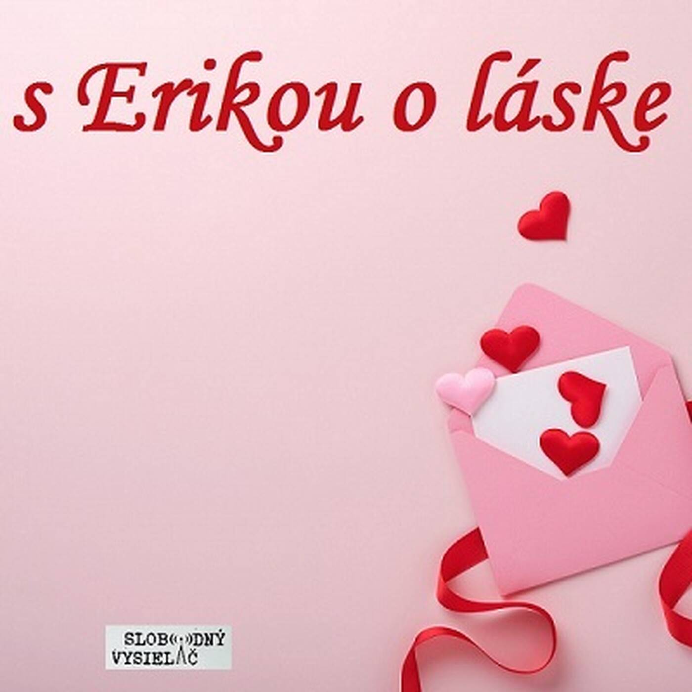 S Erikou o živote 141 - 2023-02-14 tentoraz o láske episode artwork