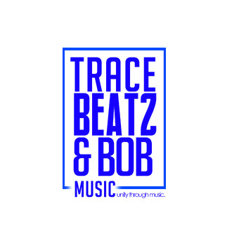 Tracebeatz &amp; Bob