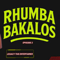 Rhumba Bakalos Ep 1 | Legacy The Entertainer by Legacy the entertainer #PARTYMASTER
