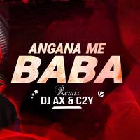 Angna Me Baba (Remix) | DJ AX X DJ C2Y | EDM Mix | Govinda 90s Remix | Retro Remix | Old Song DJ Remix by DJ AX