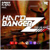 HARD BANGERZ - Episode 2 by Rectik