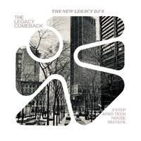 The New Legacy DJ'z_The Legacy ComeBack 3 Step Afro Tech House Mixtape by The New Legacy DJ'z