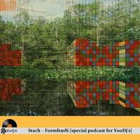 Stach – Formfræði [special podcast for YooDj's] by YooDj's