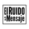 El RUIDO es el Mensaje