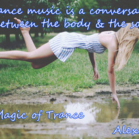 The Magic of Trance week 21 by AlexdaDJ