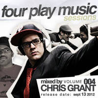 Four Play Sessions Volume 004 - mixed by Chris Grant by 5 Magazine