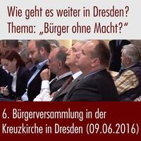 6. Bürgerversammlung in der Kreuzkirche in Dresden (09.06.2016) mit Stanislaw Tillich by eingeschenkt.tv